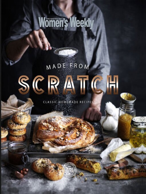 Title details for  The Australian Women's Weekly: Made from Scratch  by Are Media Pty Limited - Available